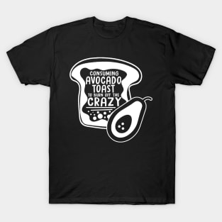 Avocado Toast Funny Cute Vegan Graphic Gift Fun Meme Crazy T-Shirt